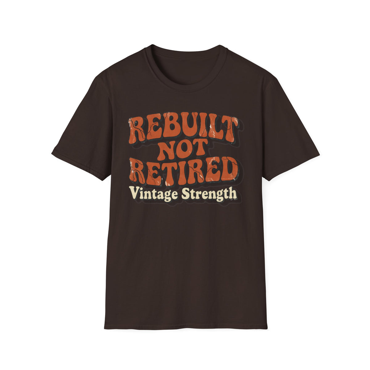 Rebuilt Not Retired T-Shirt