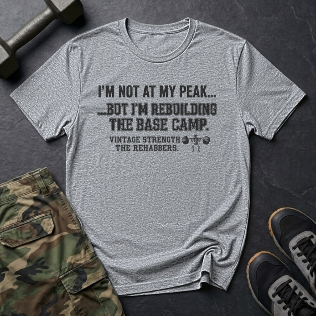 I'm Not at My Peak, Rebuilding the Base Camp T-Shirt in Sport Grey