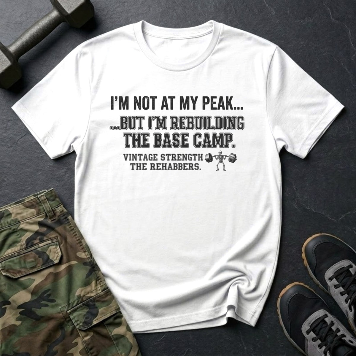 I'm Not at My Peak, Rebuilding the Base Camp T-Shirt in White