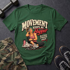 Movement Keeps Me Happier - Gym T-Shirt in Forest Green