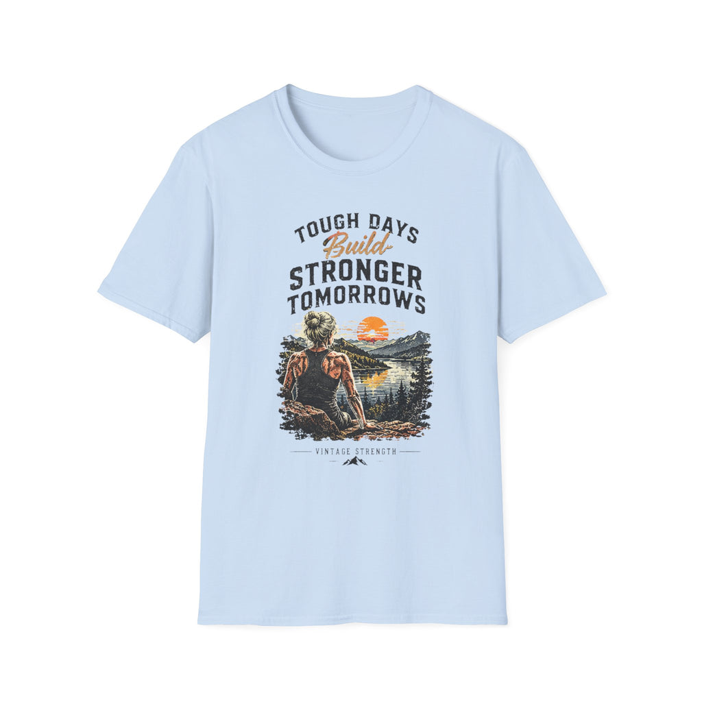 Build Stronger tomorrows T-Shirt