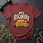 My Recovery Needs a Recovery - Gym T-Shirt in Heather Cardinal