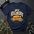 My Recovery Needs a Recovery - Gym T-Shirt in Navy