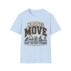 Keep The Body Strong T-Shirt