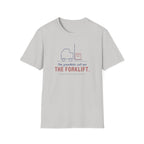 The Grandkids Call Me the Forklift T-Shirt in Ice Grey