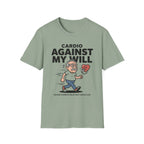 Againts My Will T-Shirt