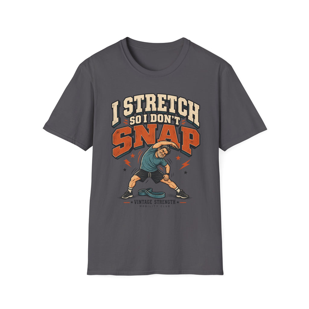 I Don't Snap T-Shirt