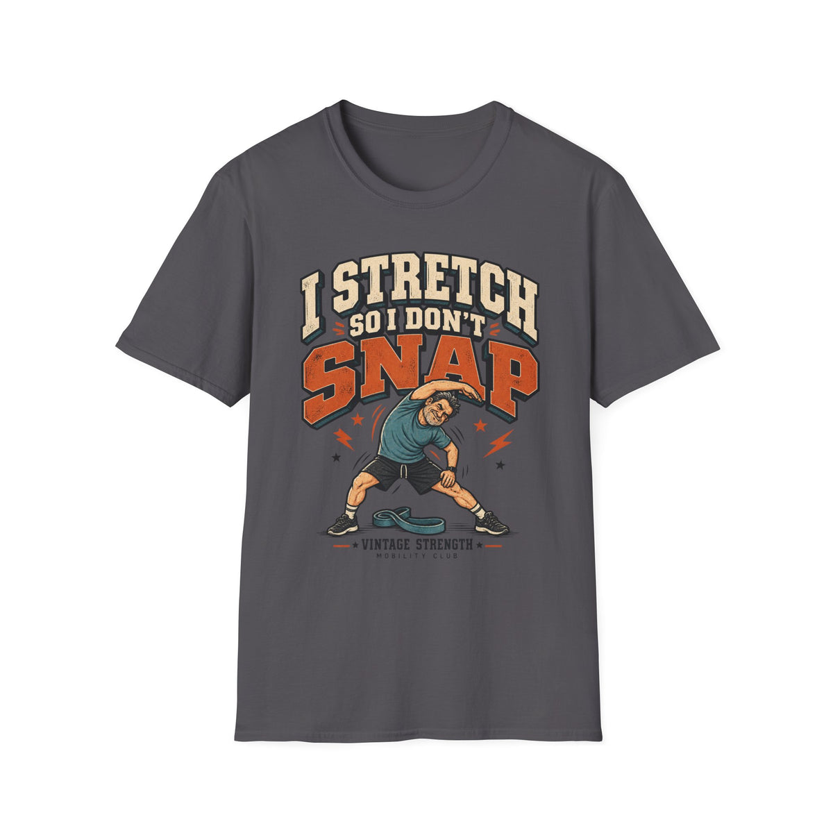 I Don't Snap T-Shirt