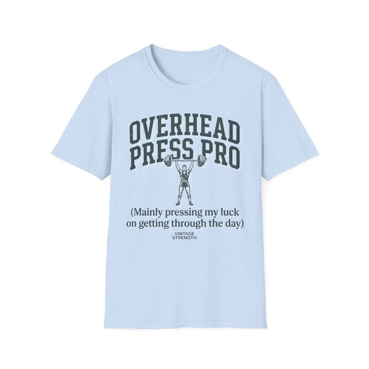 Overhead Press Pro T-Shirt