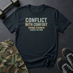 Conflict With Comfort T-Shirt