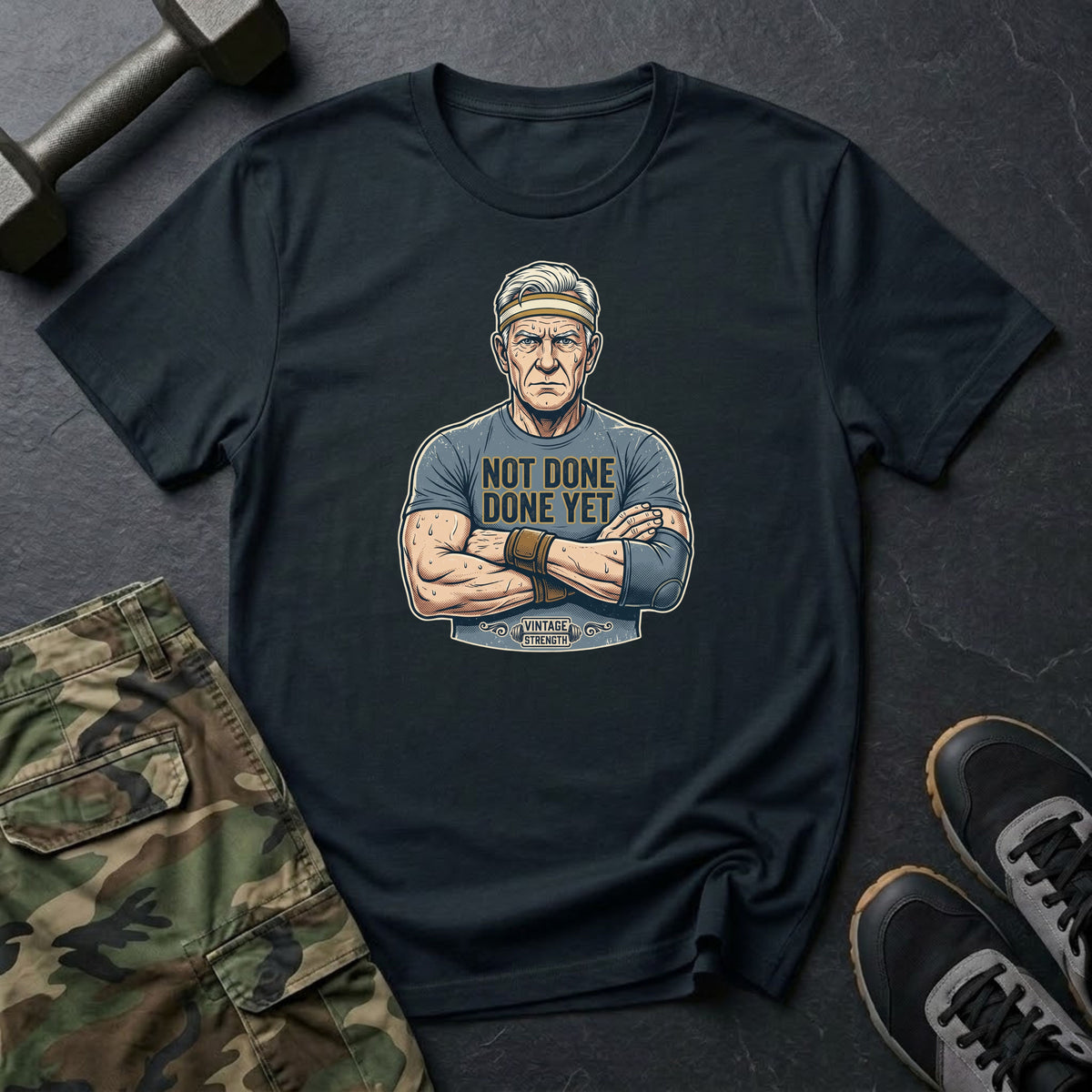 Not Done Yet T-Shirt