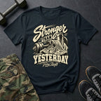 Stronger Than Yesterday Vintage T-Shirt