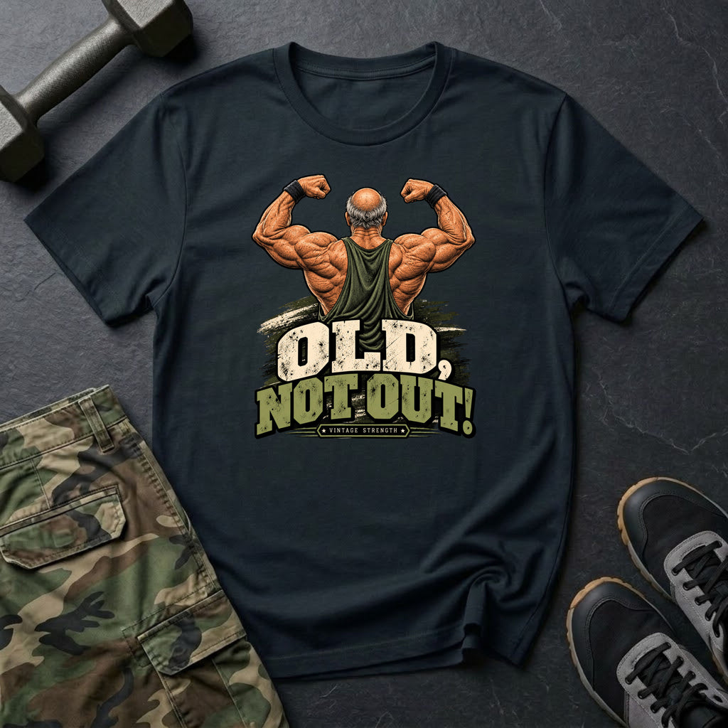 Old, Not Out T-Shirt