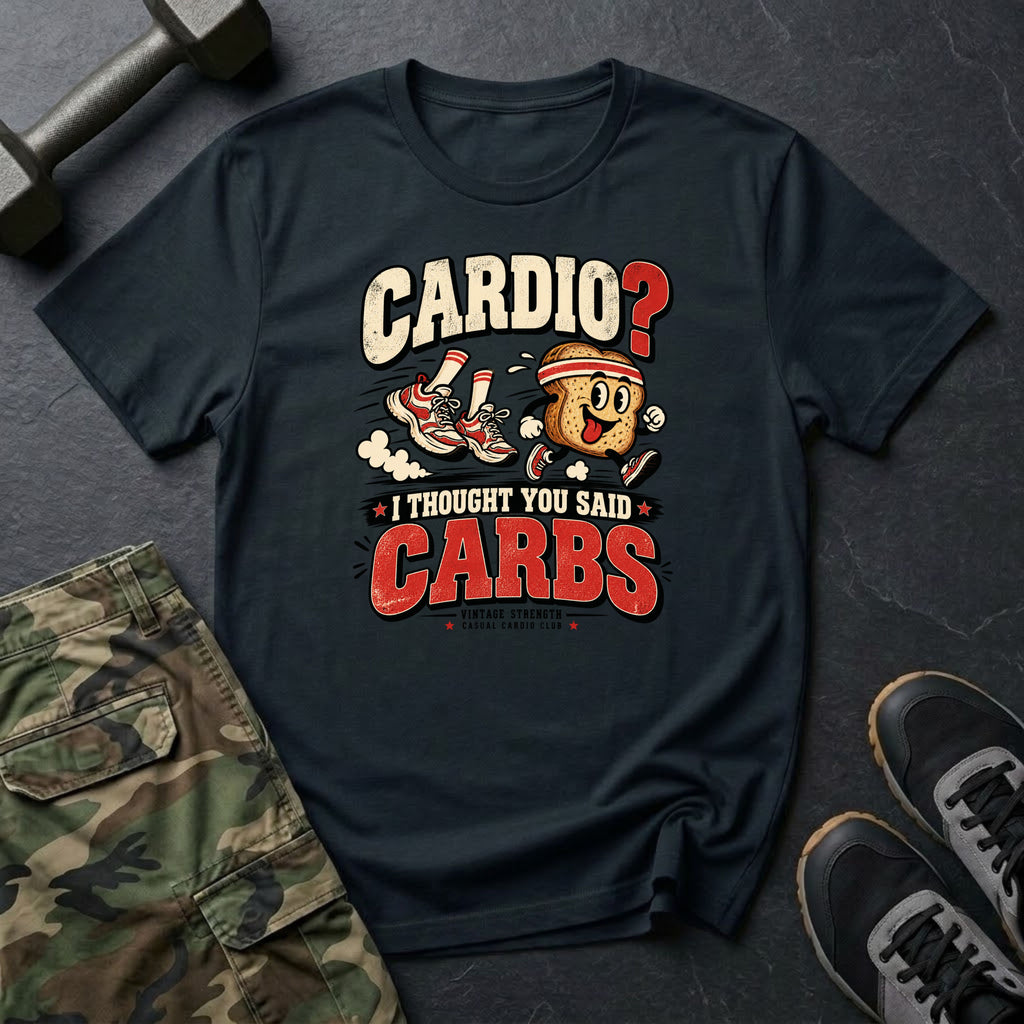 Thought You Said Carbs T-Shirt