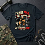 I'm Not Fast 2.0 T-Shirt