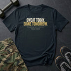 Sweat today, Shine Dark T-Shirt