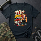 70+ Still Lifting T-Shirt