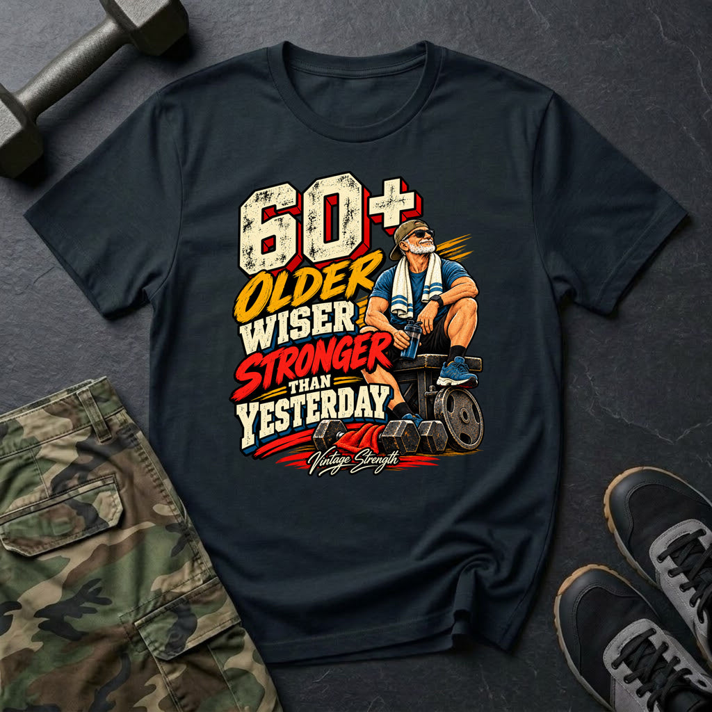 60+ Older Wiser T-Shirt