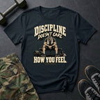 Discipline Doesn't Care T-Shirt