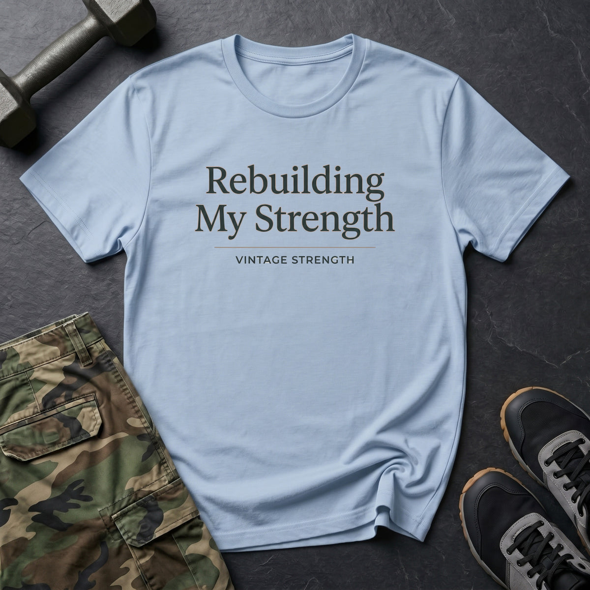 Rebuilding my strength - T-Shirt