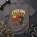 Cycling Keeps Rolling T-Shirt