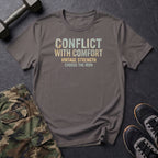 Conflict With Comfort T-Shirt