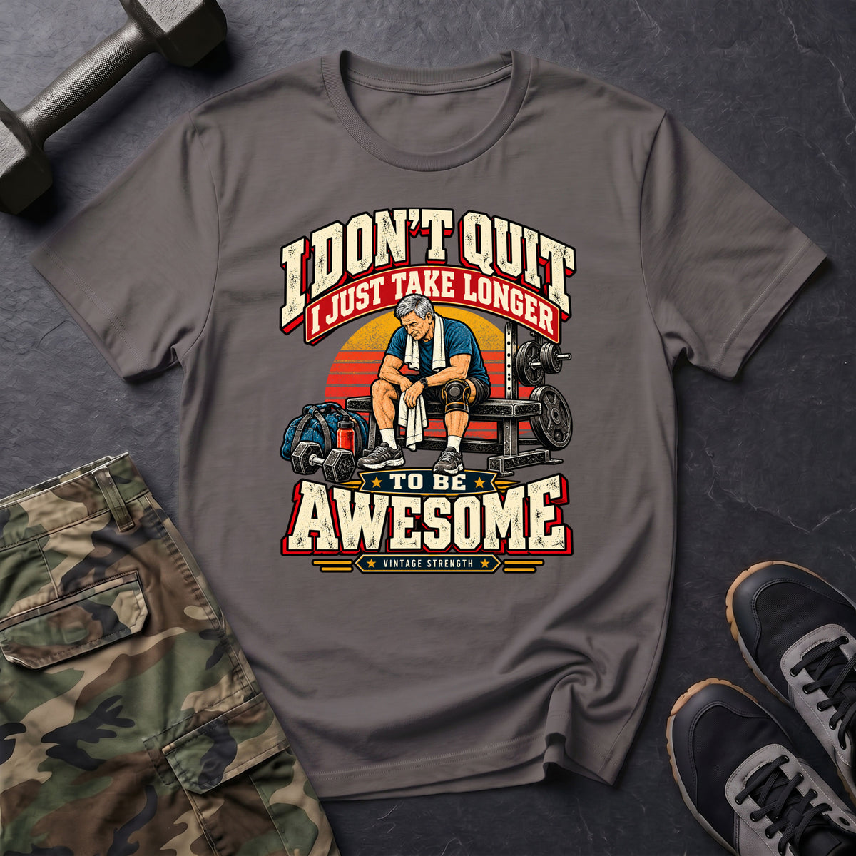 I Don't Quit T-Shirt