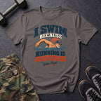 Reason Why I Swim T-Shirt