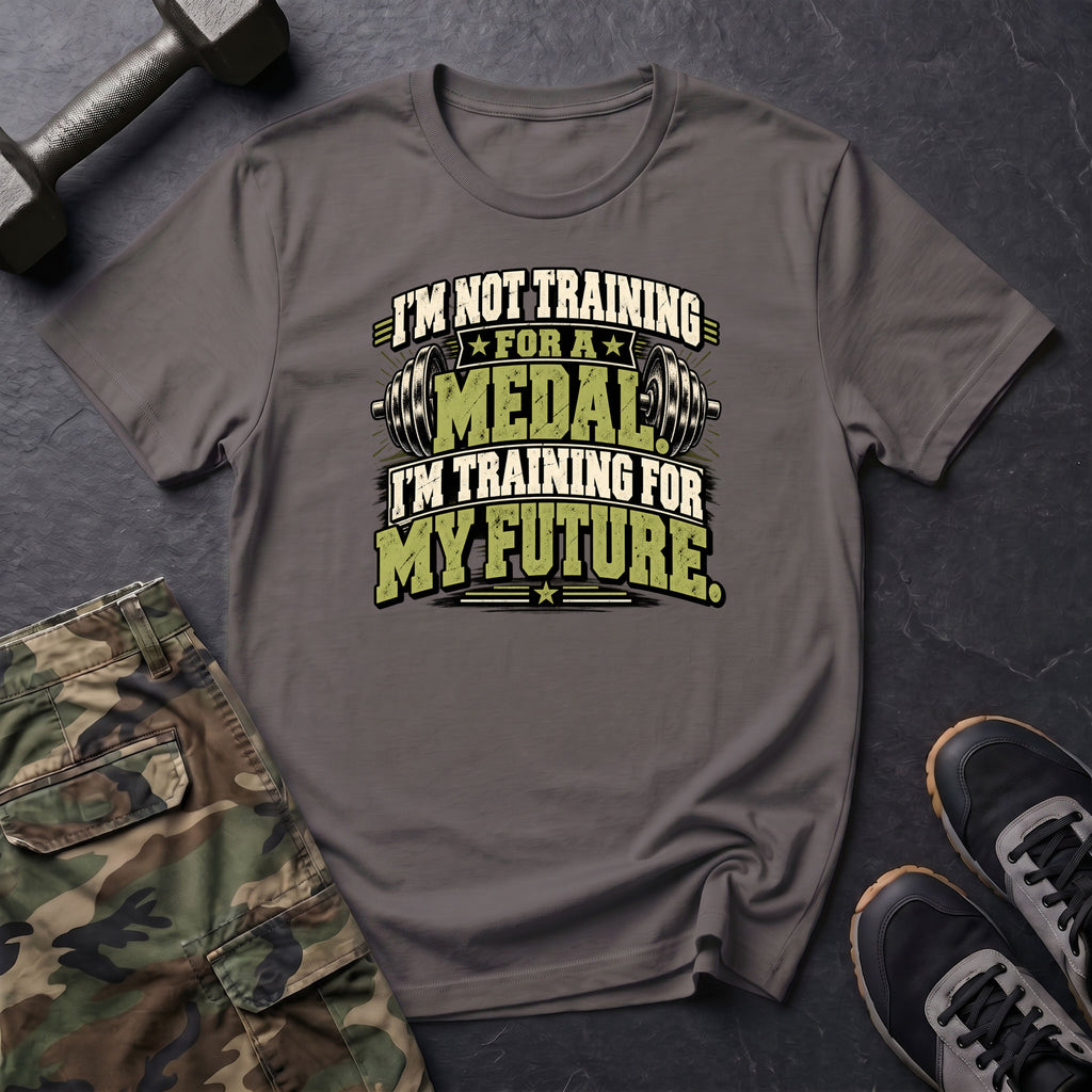 Training For My Future T-Shirt