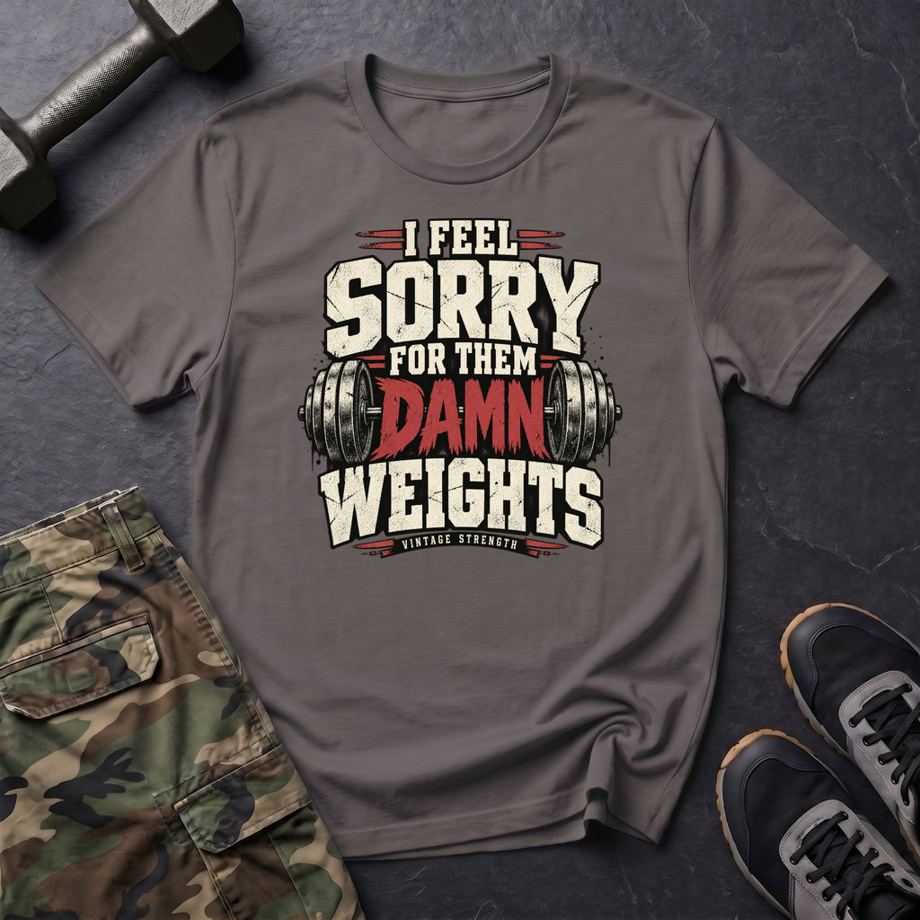 Sorry Weights T-Shirt