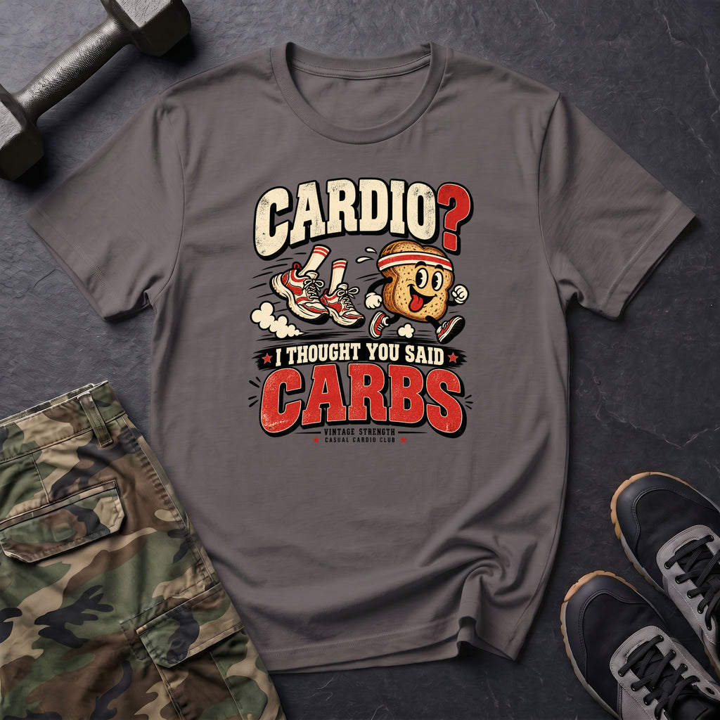 Thought You Said Carbs T-Shirt