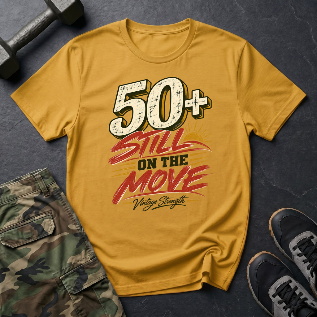 50+ Still Move T-Shirt