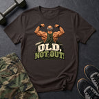 Old, Not Out T-Shirt