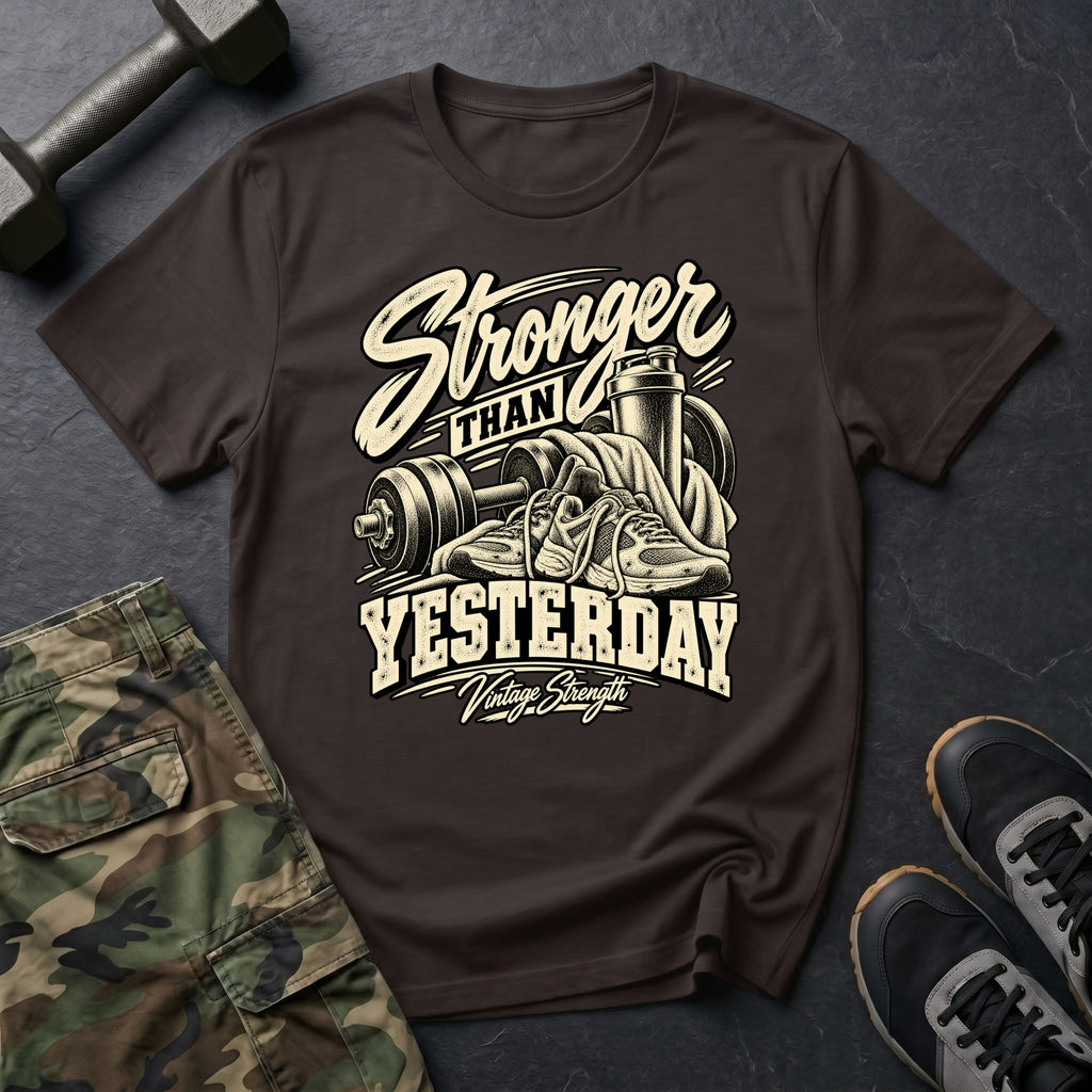 Stronger Than Yesterday Vintage T-Shirt