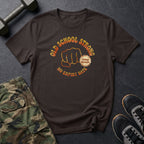 Old School Strong T-Shirt