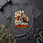 50+ Built Different T-Shirt