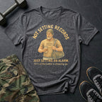 Not Setting Records T-Shirt