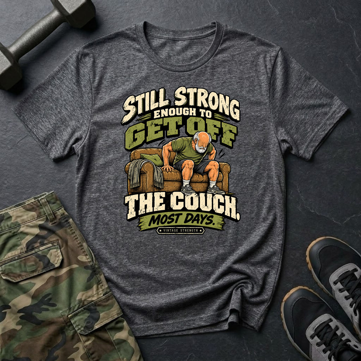 Strong Off Couch T-Shirt