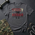 Trust the Rehab T-Shirt