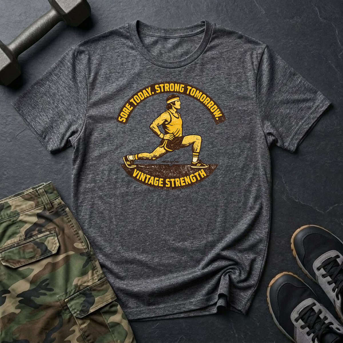 Sore Today, Strong Tomorrow T-Shirt