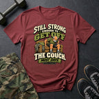 Strong Off Couch T-Shirt
