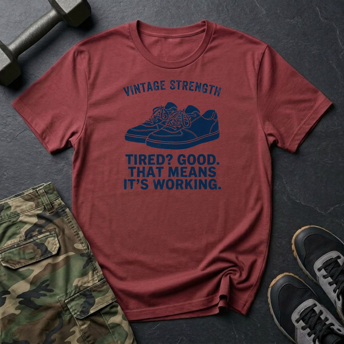 Tired? Good T-Shirt