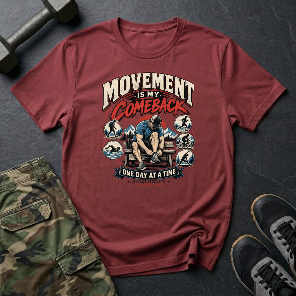 Movement Is My Comeback T-Shirt