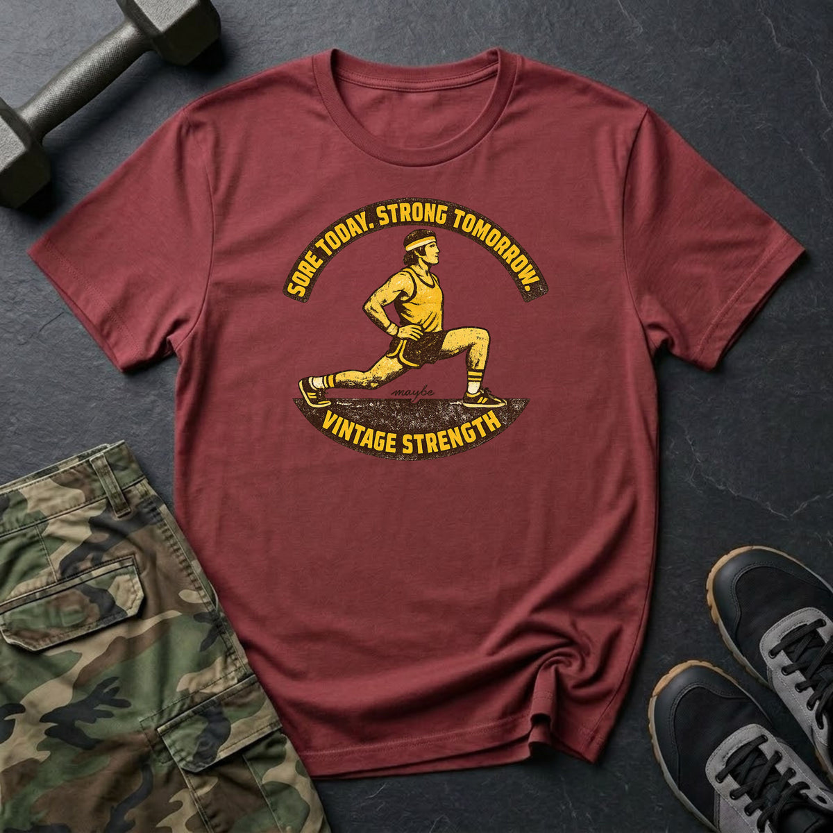 Sore Today, Strong Tomorrow T-Shirt
