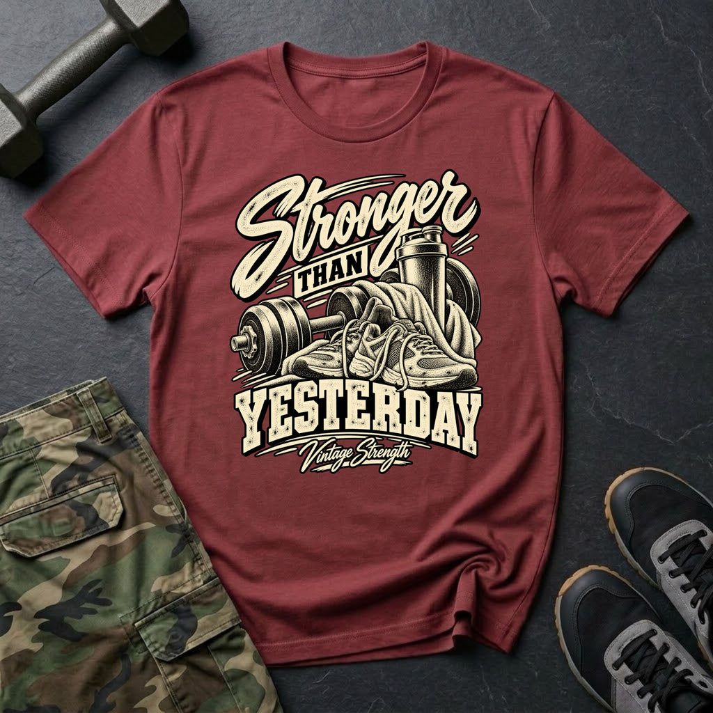 Stronger Than Yesterday Vintage T-Shirt