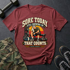 Sore Today Showing Up T-Shirt
