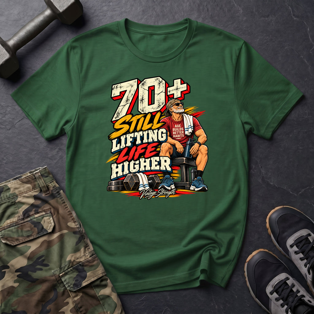 70+ Still Lifting T-Shirt