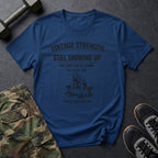 Still showing up, still here - T-Shirt