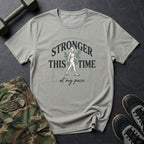 Stronger this time - T-Shirt