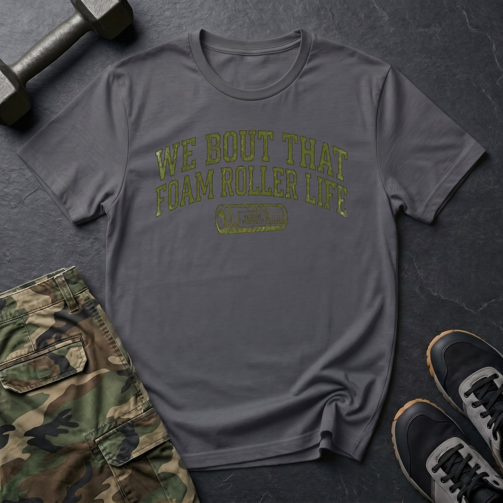 Foam Roller Life - T-Shirt